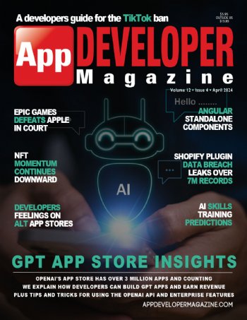 App Developer Magazine April-2024 for Apple and Android mobile app developers