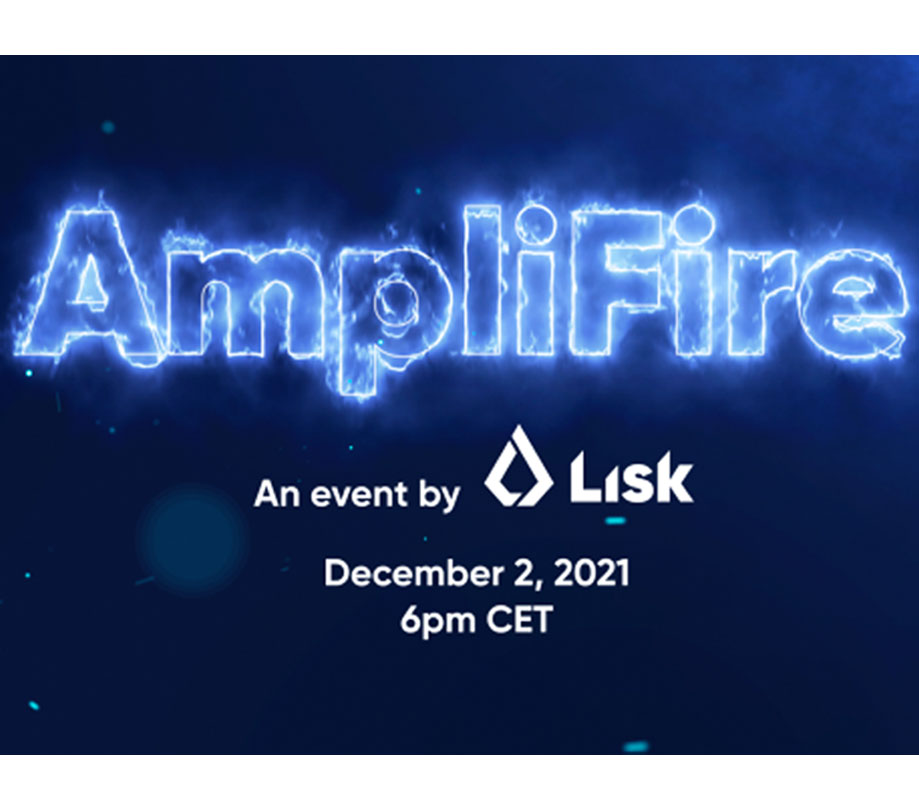 Blockchain application platform Lisk announces AmpliFire event