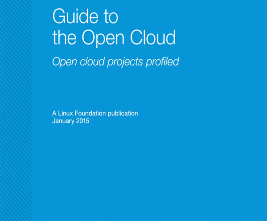 The Linux Foundation Announces Guide to Building and Deploying to the Open Cloud