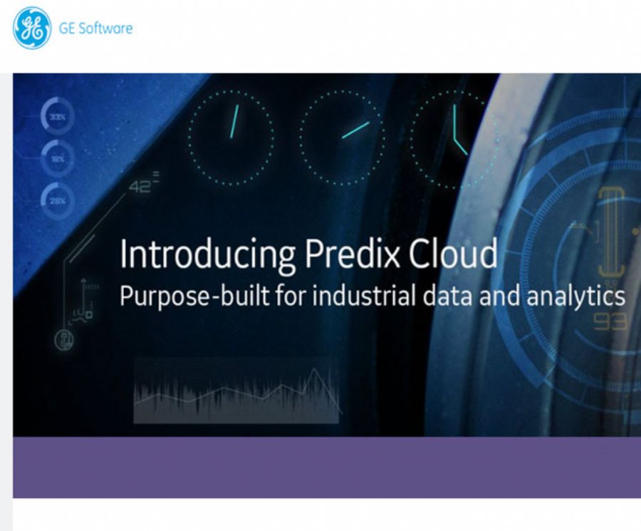 GEs Predix Cloud to Usher in a New Era for Industrial Data and Analytics