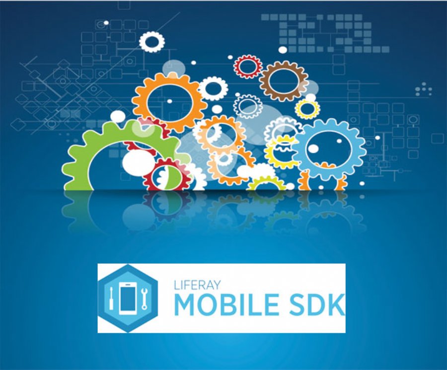 Liferay Releases SDK to Speed Up Custom Mobile App Development